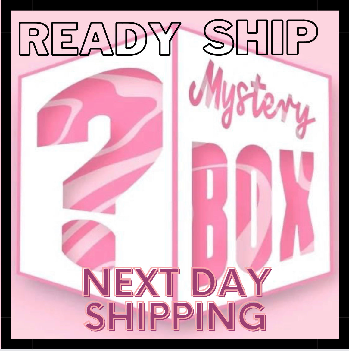 New Ready Ship Boxes!!